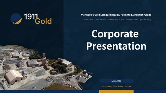 1911 Gold Corporate Presentation May 2025.pdf