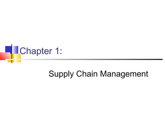 SUPPLY CHAIN MANAGEMENT