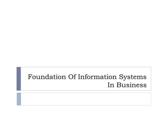 Foundation Of Information Systems In Business
