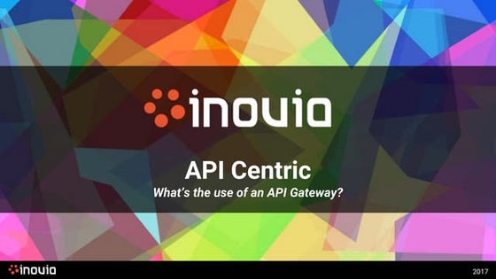 Api Gateway - What's the use of an api gateway?