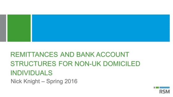 Bank Account Structuring for Non-Domiciles