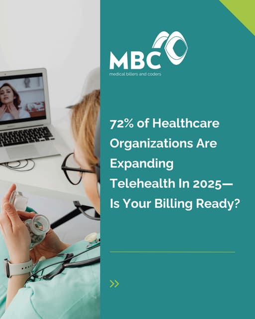 72% of Healthcare Organizations Are Expanding Telehealth In 2025—Is Your Bill...