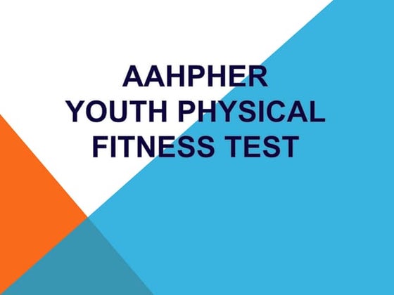 AAHPHER  YOUTH PHYSICAL FITNESS TEST