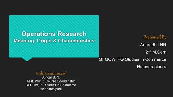 Operations Research -  Meaning, Origin & Characteristics