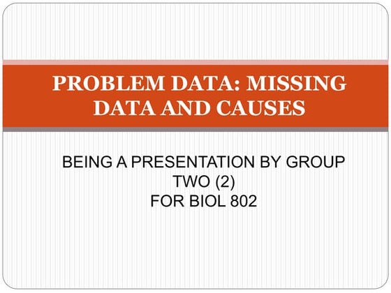 Missing Data and Causes