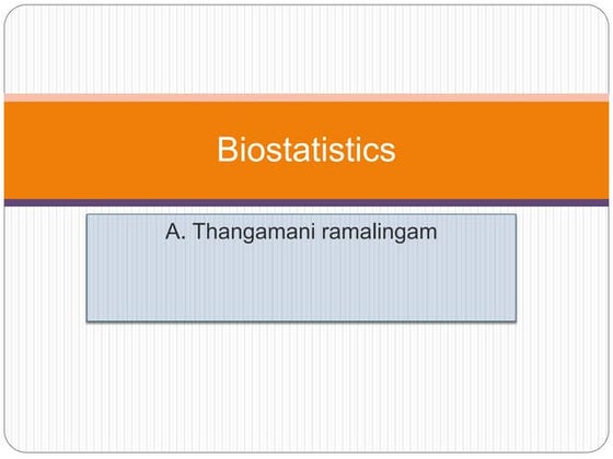Biostatistics i