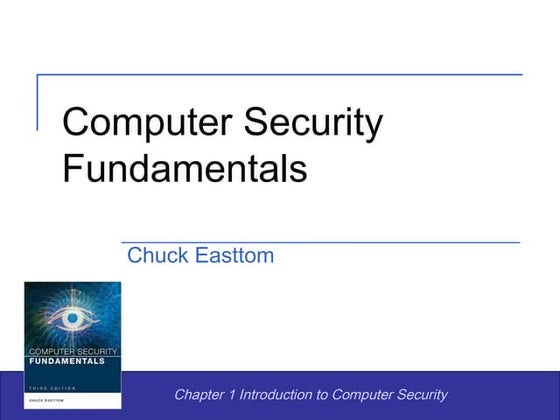 Computer Security Fundamentals Chapter 1