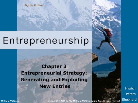 Entrepreneurial Strategy Generating and Exploiting new entries
