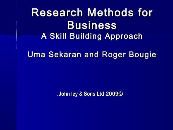 Chapter 1 - Research Methods for Business By Authors Uma Sekaran and Roger Bo...