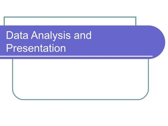 Chapter 10-DATA ANALYSIS & PRESENTATION