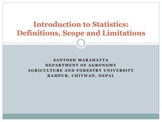 Chapter 1 Introduction to statistics, Definitions, scope and limitations.pptx