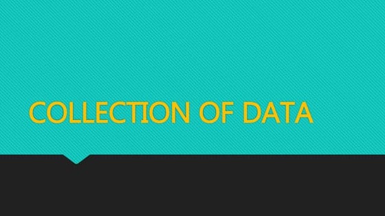 Chapter 2: Collection of Data