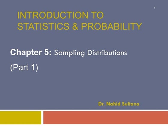 Chapter 5 part1- The Sampling Distribution of a Sample Mean