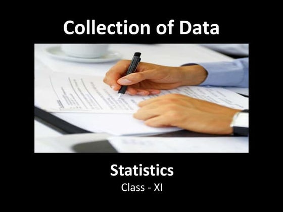 Collection of Data - Class 11 - Statistics