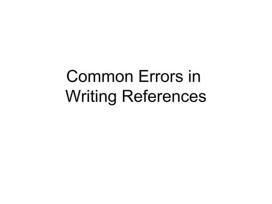 Common errors in writing references