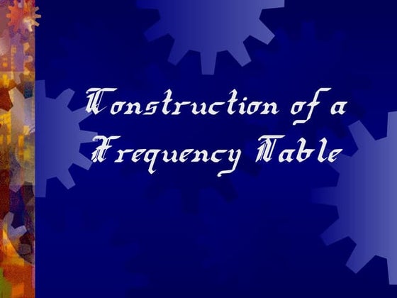 Construction of a frequency table