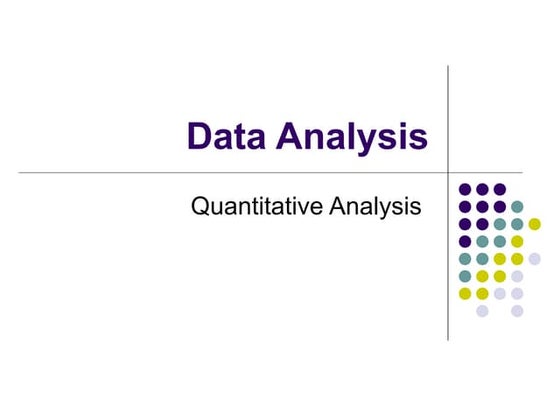 Quantitative Data analysis