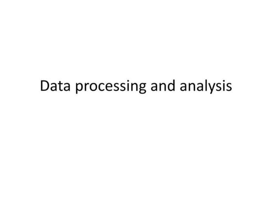 Data processing and analysis