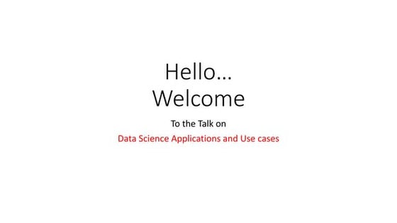 Data science applications and usecases