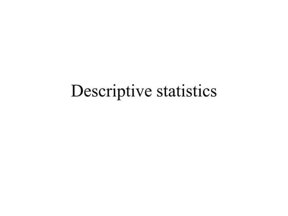 Descriptive_statistics - Sample 1.pptx