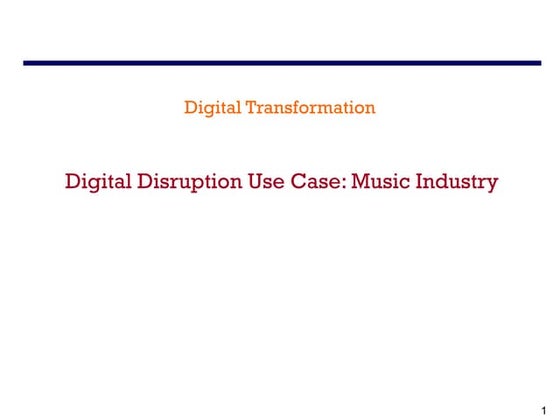 Digital Disruption Use Case_Music Industry_for students.pdf