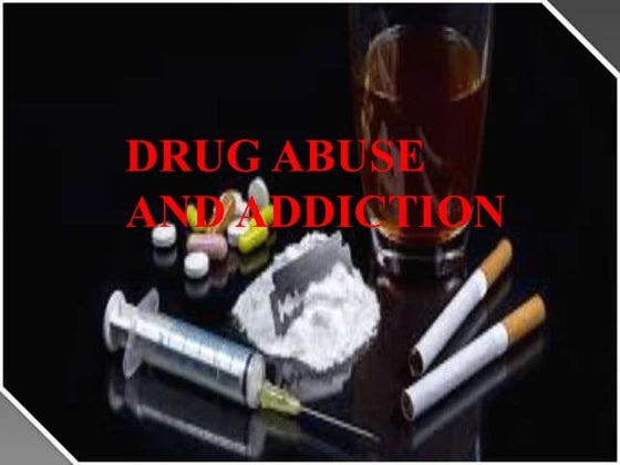 Drug addiction