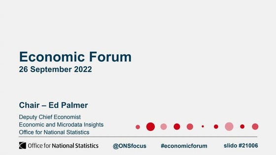 ONS Economic Forum - 26 September 2022