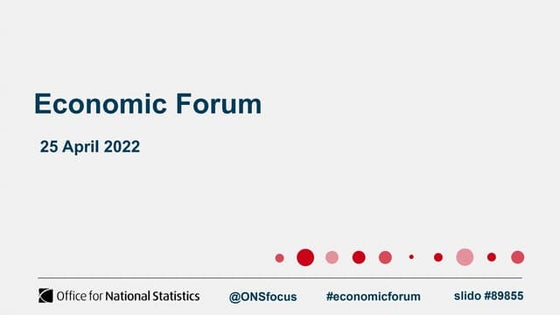 Economic Forum - 25 April 2022