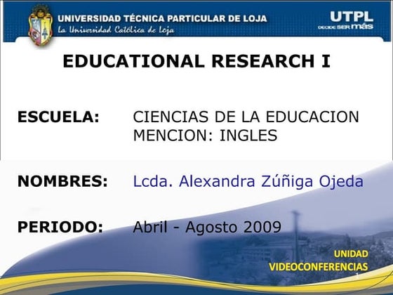 Educational Resarch I,  II Bimestre