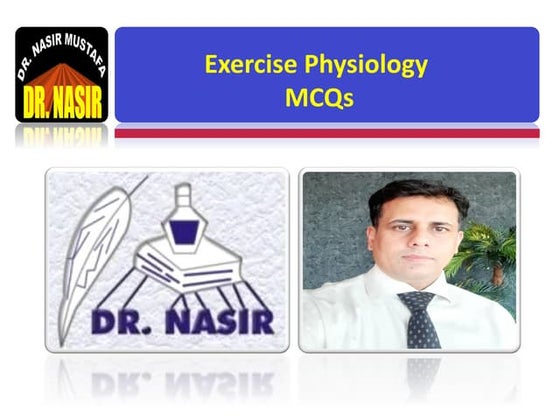 Exercise Physiology MCQS By DR. NASIR MUSTAFA