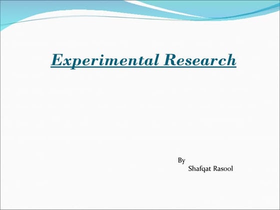 Experimental research 