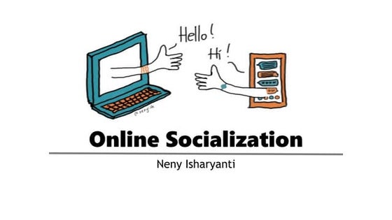Online Socialization
