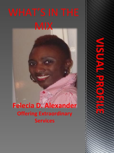 What's in the Mix: Felecia Alexander Visual Profile