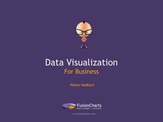 Data Visualization for Business - Pallav Nadhani