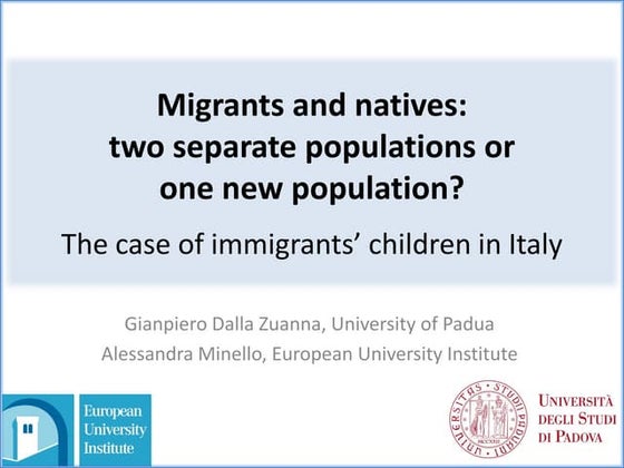 Gianpiero Dalla Zuanna - migrants and natives two separate populations or one...