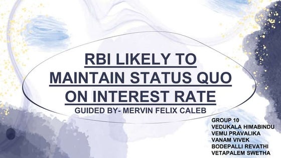 Case Study  - RBI likely to maintain status quo on interest rate