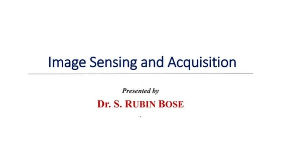 Image Sensing and Acquisition.pptx