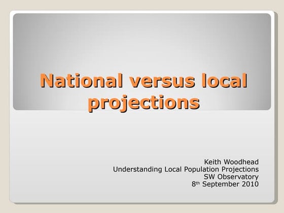 Keith Woodhead - Scene Setting; National vs Local