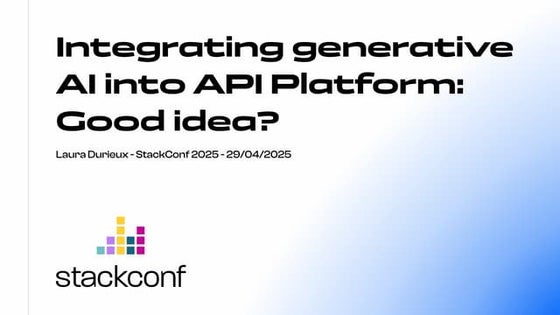 stackconf 2025 | Integrating generative AI into API Platform: Good idea? by L...