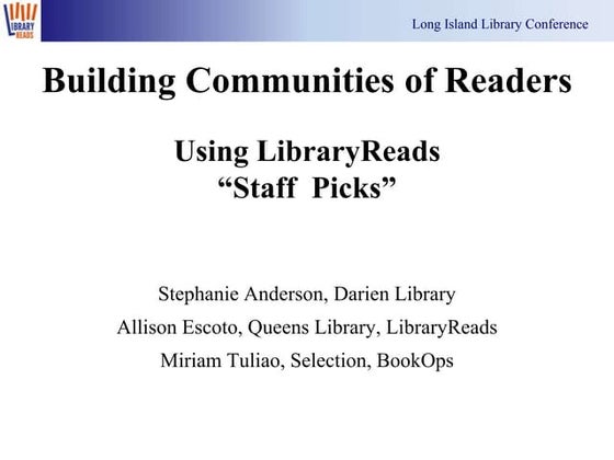 Building Communities of Readers -- Using LibraryReads Staff Picks