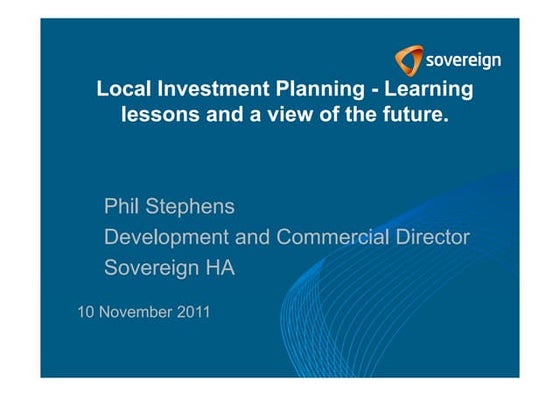 Local Investment Planning - Learning Lessons and a view of the future (Phil S...