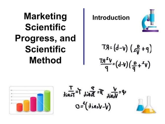 Marketing scientific progress, and scientific method
