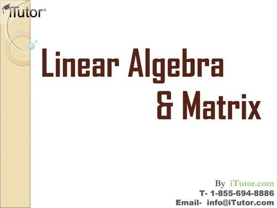 Linear Algebra and Matrix
