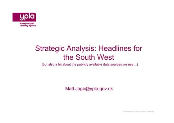 Strategic Analysis: Headlines for the South West - RIG Meeting January 2011
