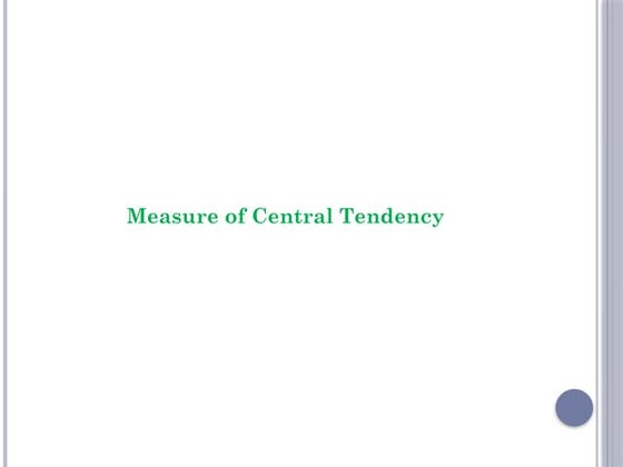 Measures of central tendency (Mean, median and mode)