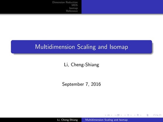 Multidimension Scaling and Isomap