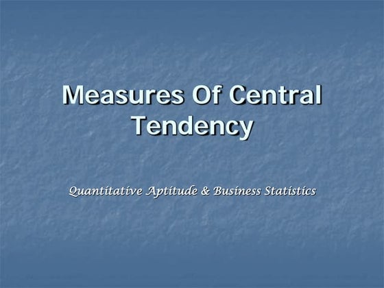 Measure of central tendency