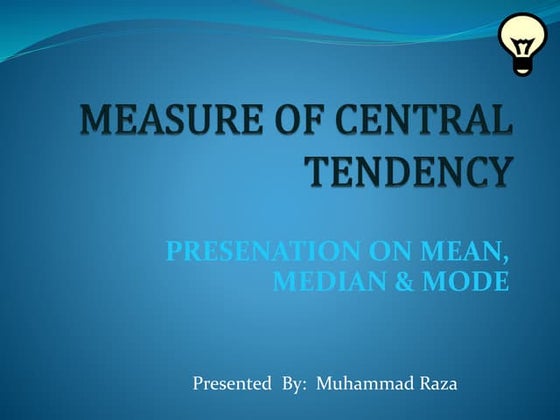 Presentation on "Measure of central tendency"