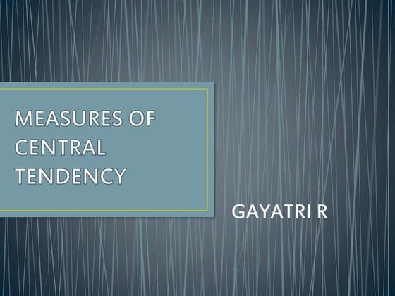 Measures of central tendency