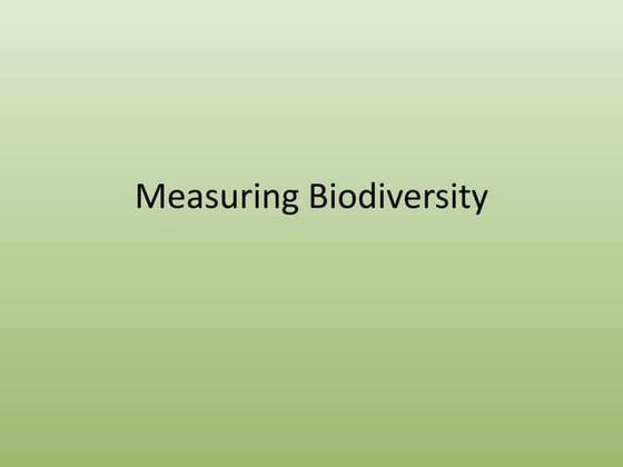 Measuring biodiversity